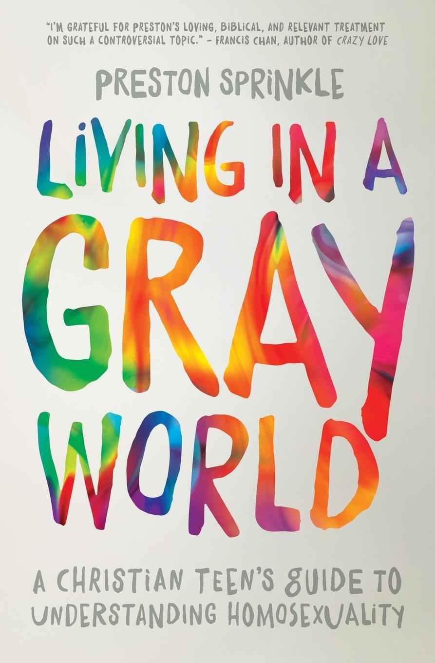 Cover: 9780310752066 | Living in a Gray World | Preston Sprinkle | Taschenbuch | Paperback