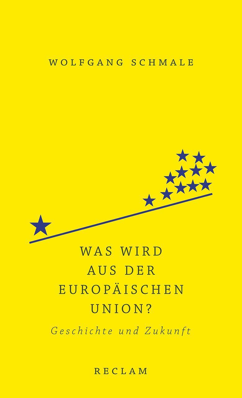 Cover: 9783150111604 | Was wird aus der Europäischen Union? | Geschichte und Zukunft | Buch