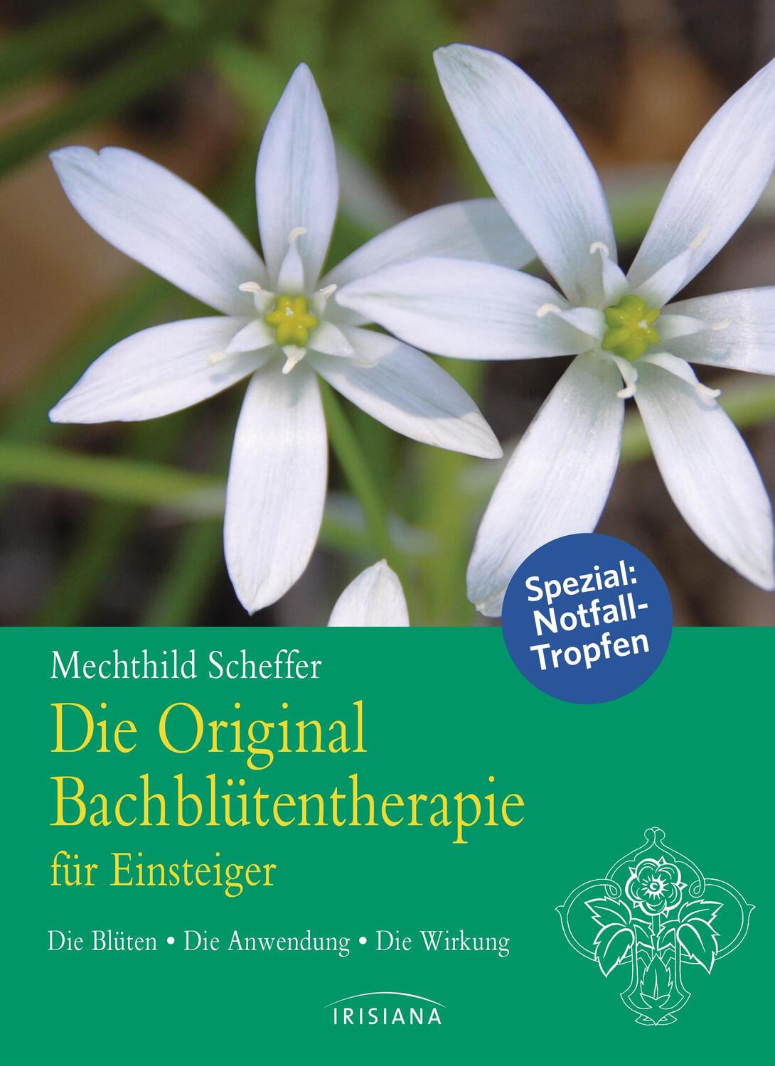Cover: 9783424151909 | Die Original Bachblütentherapie für Einsteiger | Mechthild Scheffer