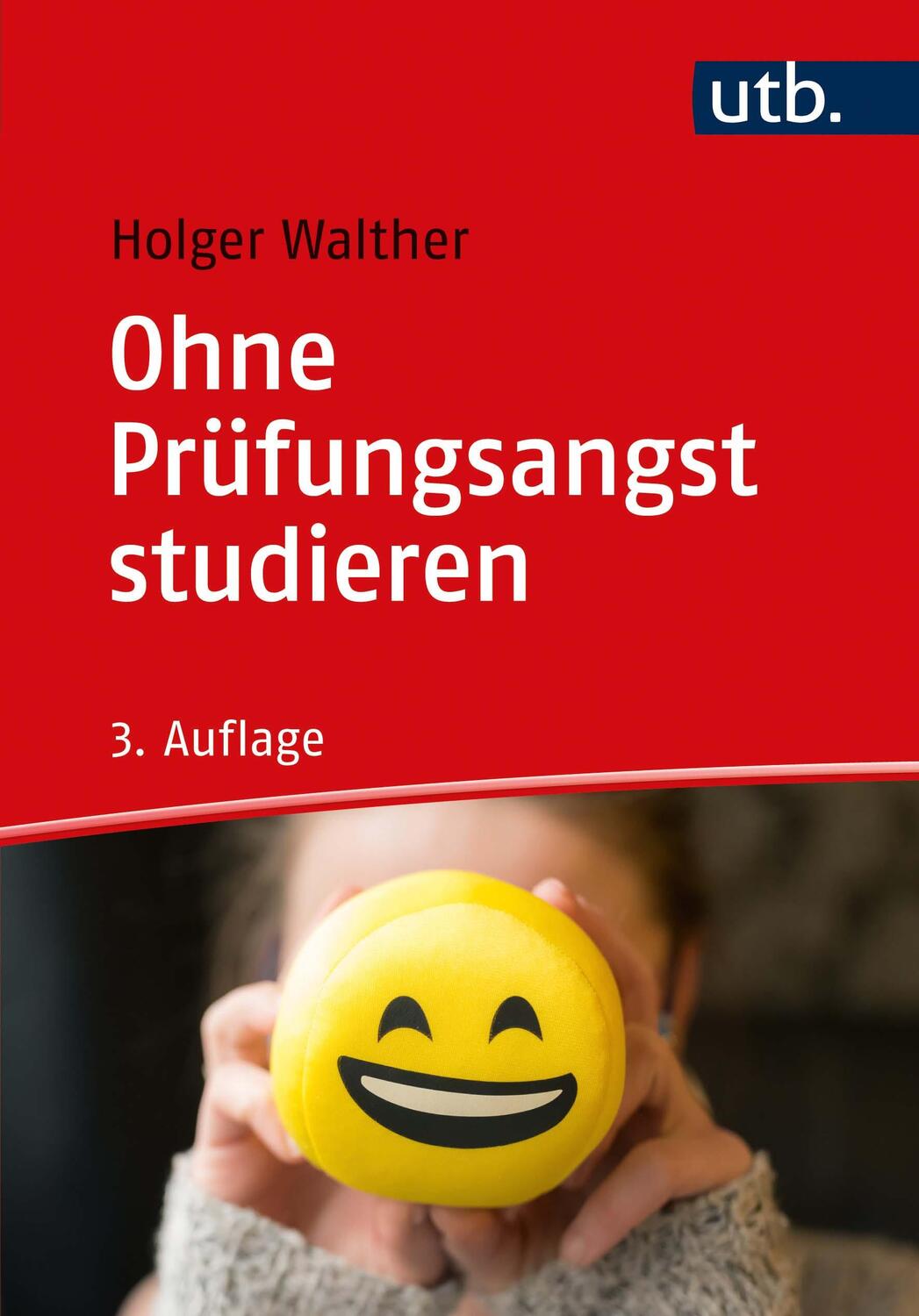 Cover: 9783825255770 | Ohne Prüfungsangst studieren | Holger Walther | Taschenbuch | 185 S.
