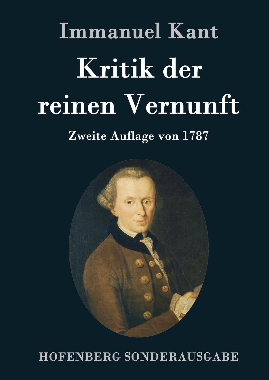Cover: 9783843015813 | Kritik der reinen Vernunft | Zweite Auflage von 1787 | Immanuel Kant