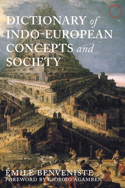 Cover: 9780986132599 | Dictionary of Indo-European Concepts and Society | Émile Benveniste