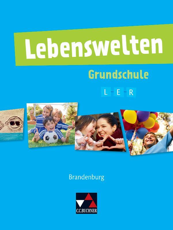 Cover: 9783661201054 | Lebenswelten Grundschule Lehrbuch Brandenburg | Selim Akarsu (u. a.)