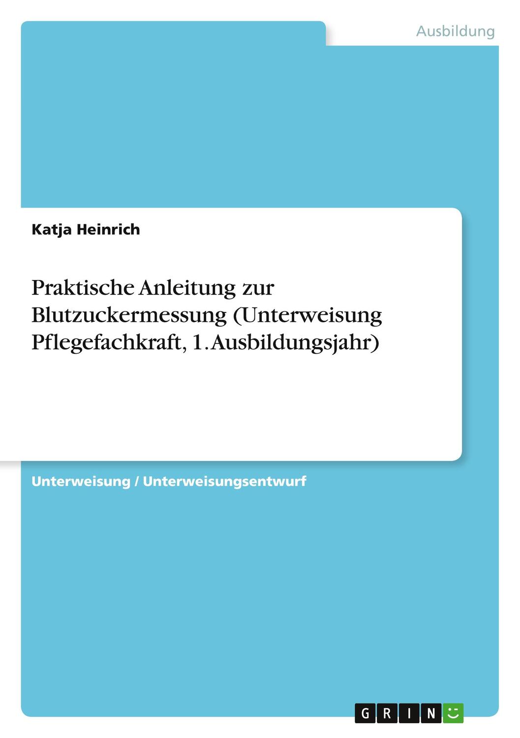 Cover: 9783346837622 | Praktische Anleitung zur Blutzuckermessung (Unterweisung...