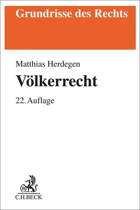 Cover: 9783406803857 | Völkerrecht | Matthias Herdegen | Taschenbuch | Grundrisse des Rechts
