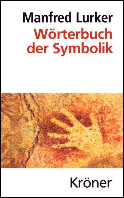 Cover: 9783520464057 | Wörterbuch der Symbolik | Manfred Lurker | Buch | Deutsch | 1991