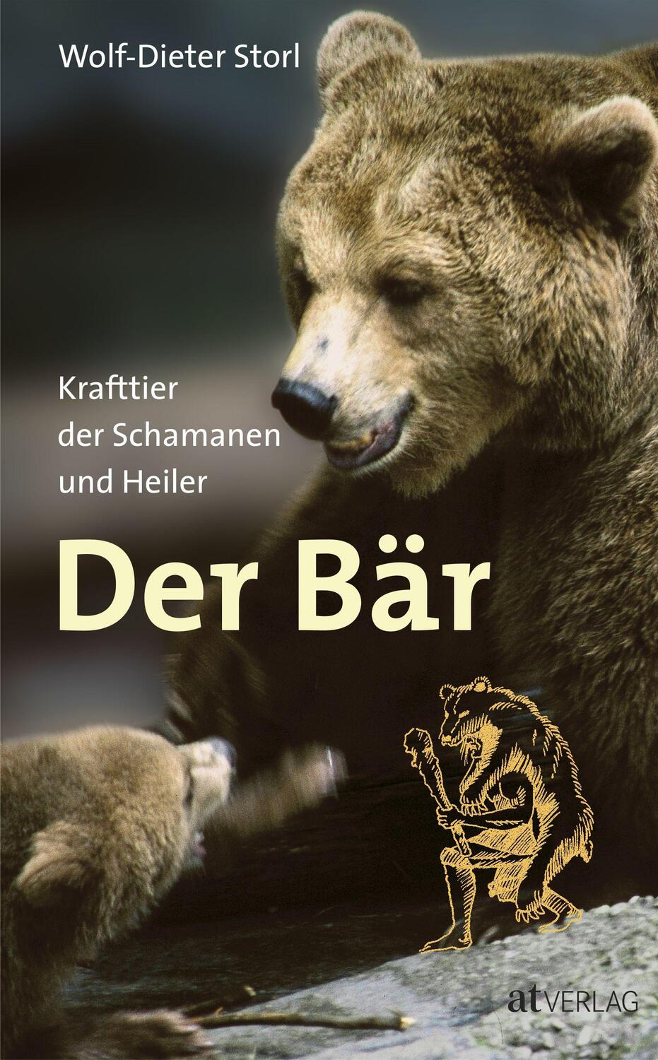 Cover: 9783038002451 | Der Bär | Krafttier der Schamanen und Heiler | Wolf-Dieter Storl