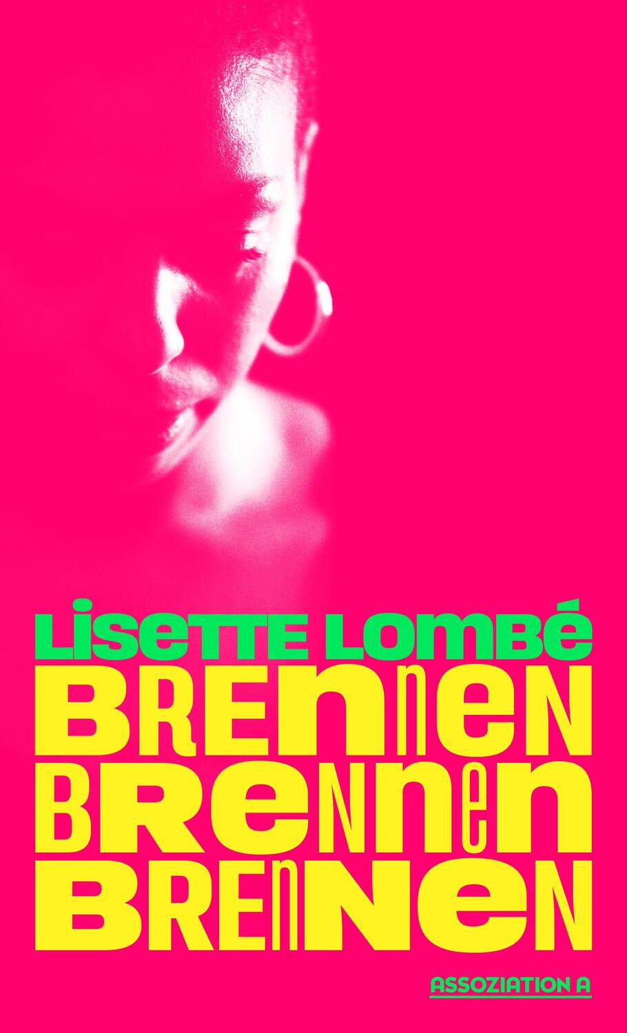 Cover: 9783862415052 | Brennen Brennen Brennen | Lisette Lombé | Taschenbuch | 160 S. | 2024