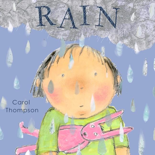 Cover: 9781846436833 | Rain | Carol Thompson | Buch | Whatever the Weather | Englisch | 2014