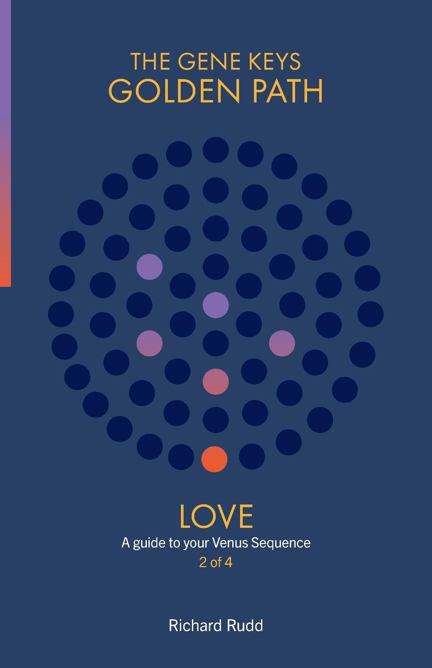 Cover: 9781999671013 | Love | A guide to your Venus Sequence | Richard Rudd | Taschenbuch