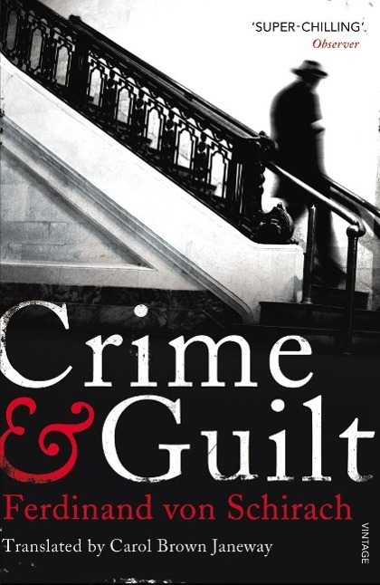 Cover: 9780099549277 | Crime and Guilt | Ferdinand von Schirach | Taschenbuch | Englisch