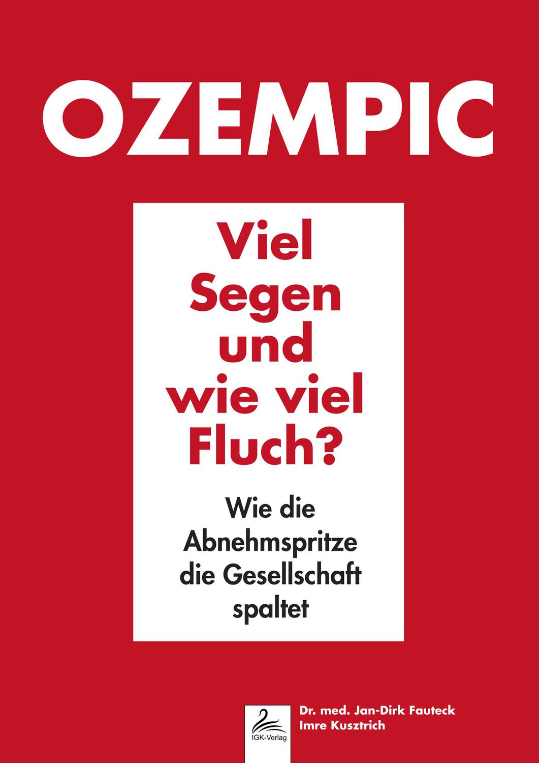 Cover: 9783989423534 | Ozempic Viel Segen und wie viel Fluch? | Jan-Dirk Fauteck (u. a.)