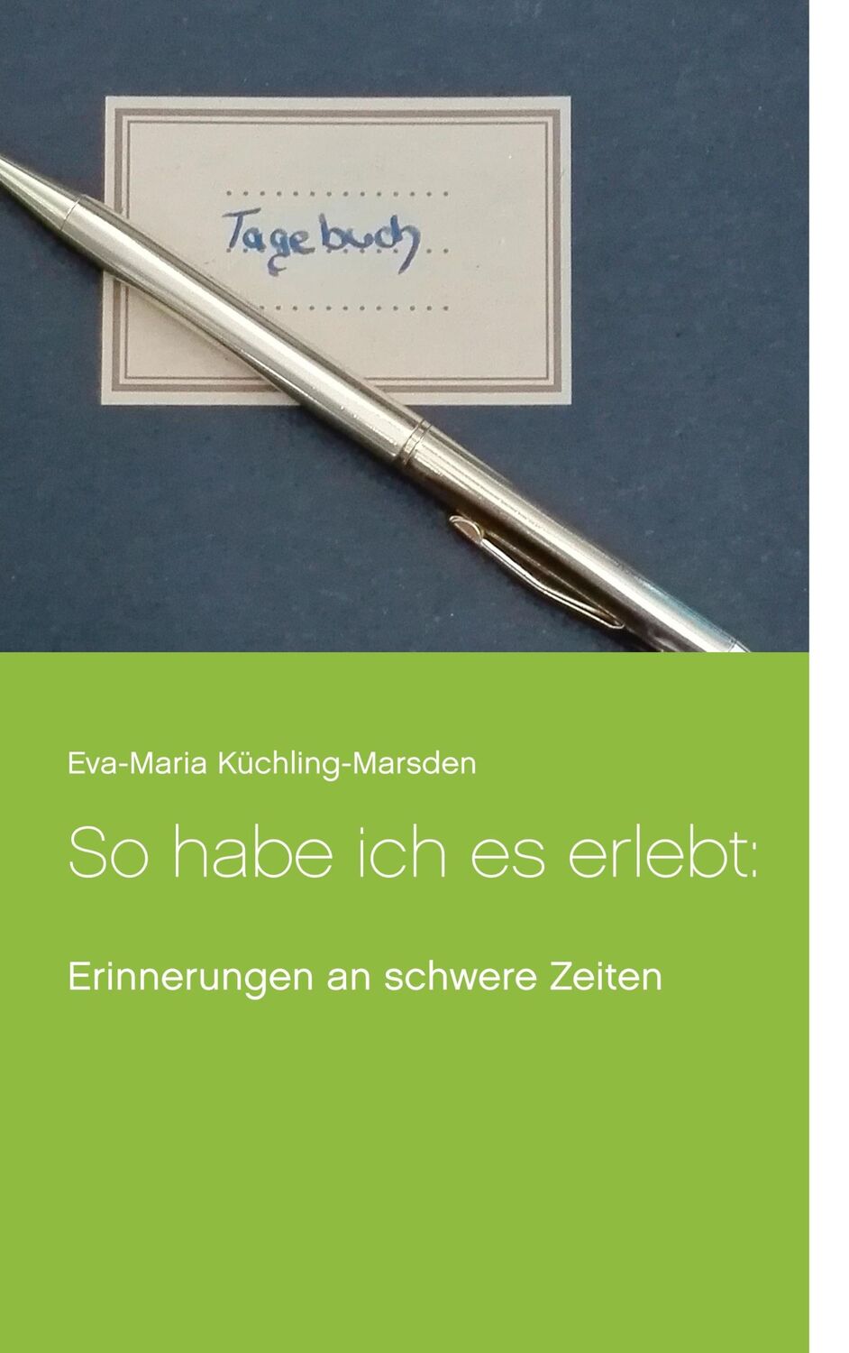 Cover: 9783945935033 | So habe ich es erlebt: | Erinnerungen an schwere Zeiten | Taschenbuch