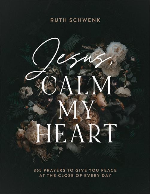 Cover: 9780764241499 | Jesus, Calm My Heart - 365 Prayers to Give You Peace at the Close...
