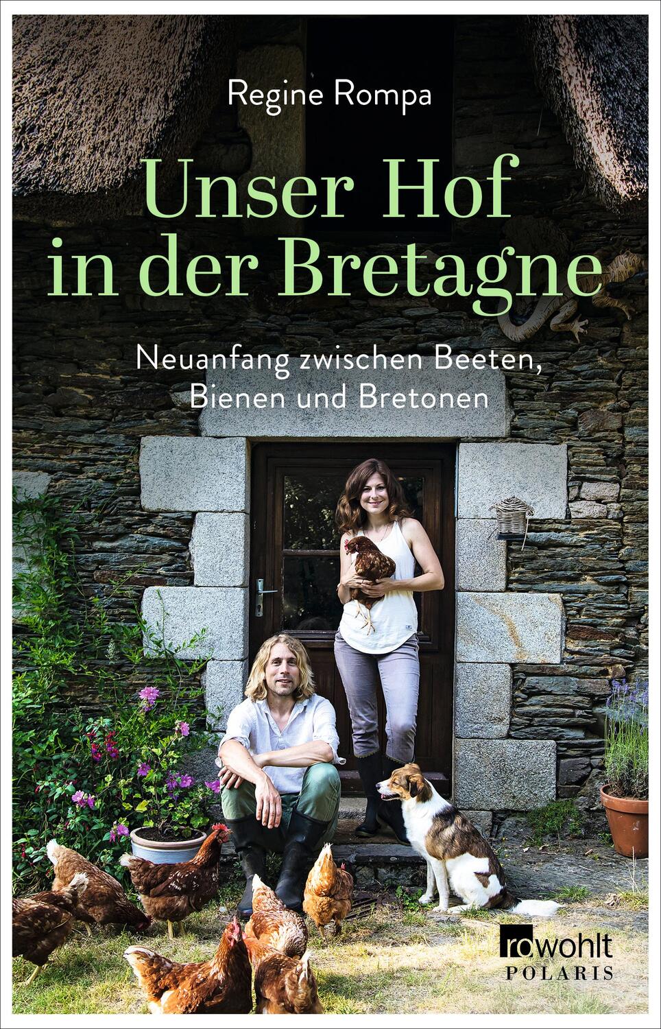 Cover: 9783499634260 | Unser Hof in der Bretagne | Regine Rompa | Taschenbuch | Deutsch