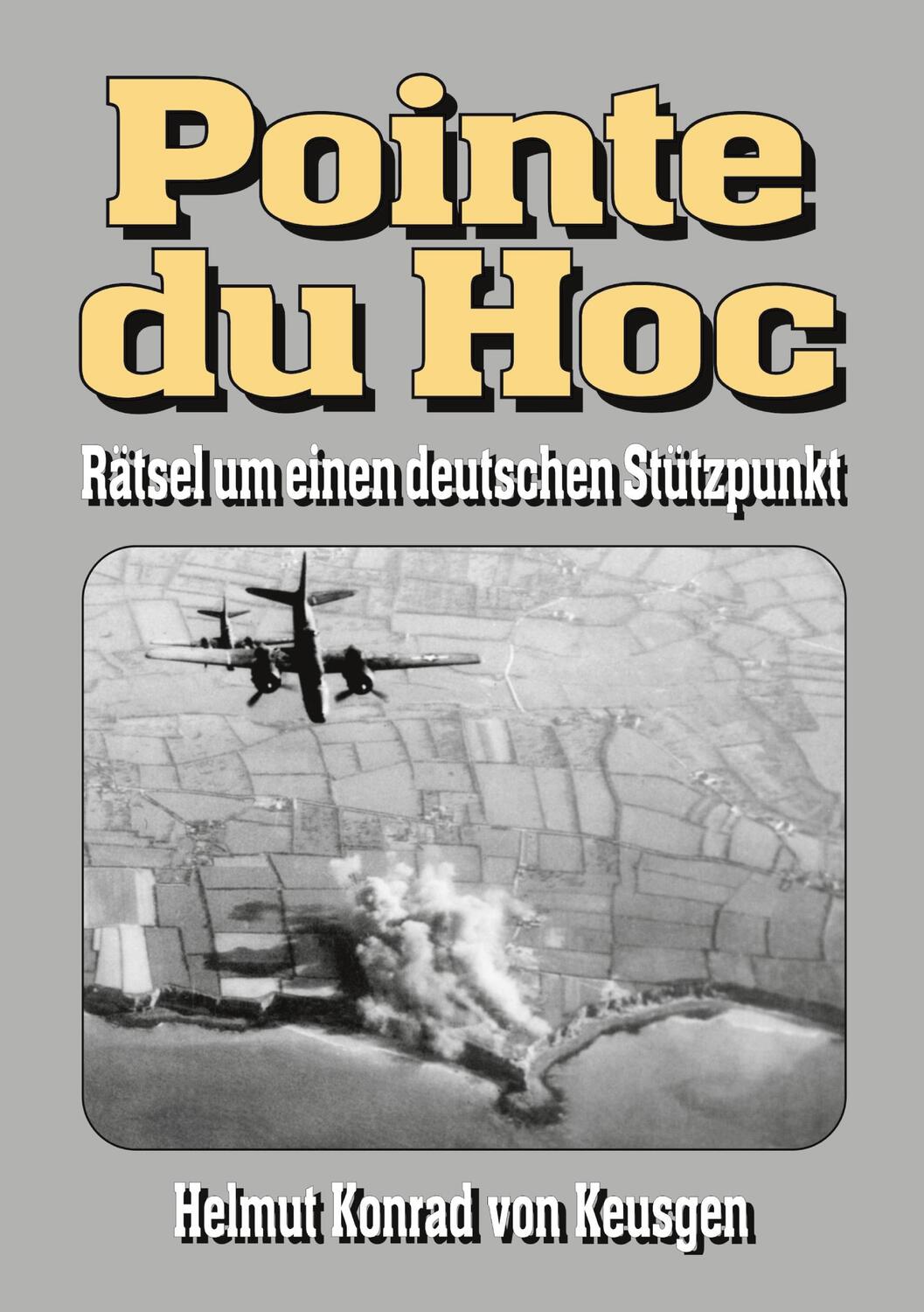 Cover: 9783384055217 | Pointe du Hoc | Rätsel um einen deutschen Stützpunkt | Keusgen | Buch