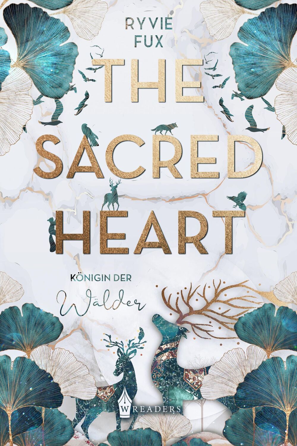 Cover: 9783989423046 | The Sacred Heart | Königin der Wälder | Ryvie Fux | Taschenbuch | 2023