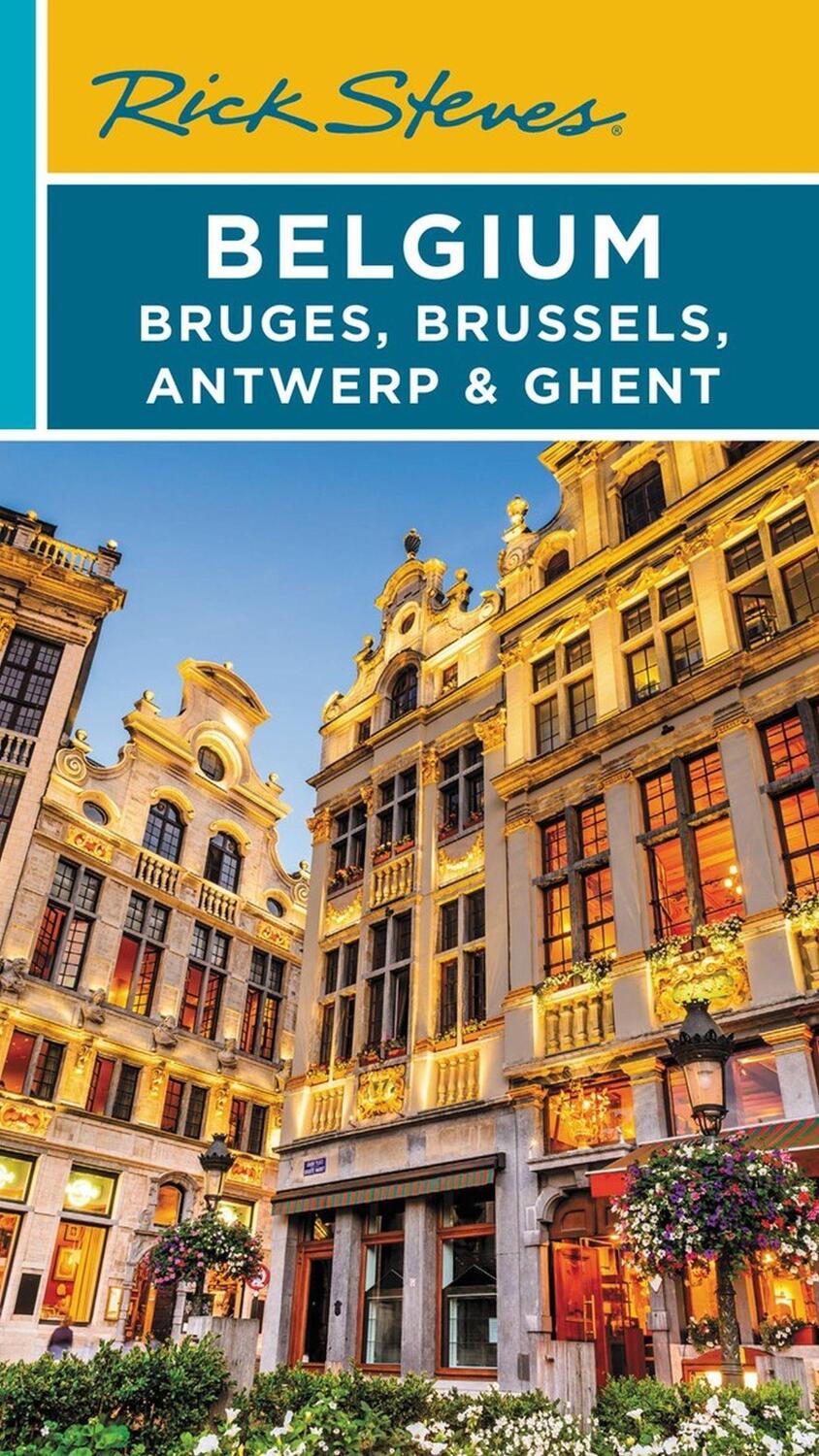 Cover: 9781641713788 | Rick Steves Belgium: Bruges, Brussels, Antwerp &amp; Ghent (Fourth...