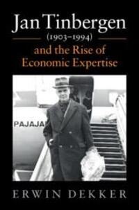 Cover: 9781108495998 | Jan Tinbergen (1903-1994) and the Rise of Economic Expertise | Dekker