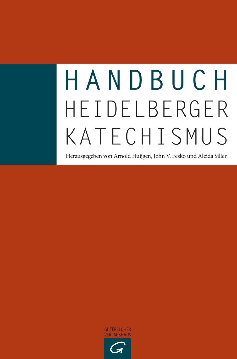 Cover: 9783579081540 | Handbuch Heidelberger Katechismus | John V. Fesko (u. a.) | Buch
