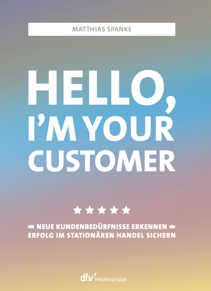 Cover: 9783866413467 | Hello, I´m your customer | Matthias Spanke | Buch | 184 S. | Deutsch