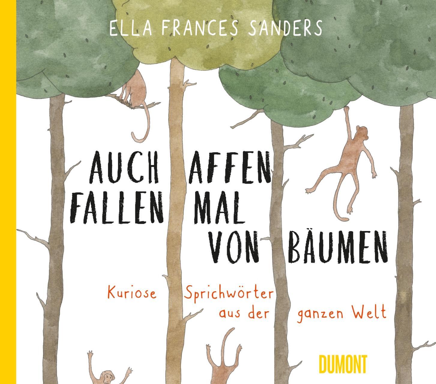 Cover: 9783832199388 | Auch Affen fallen mal von Bäumen | Ella Frances Sanders | Buch | 2018