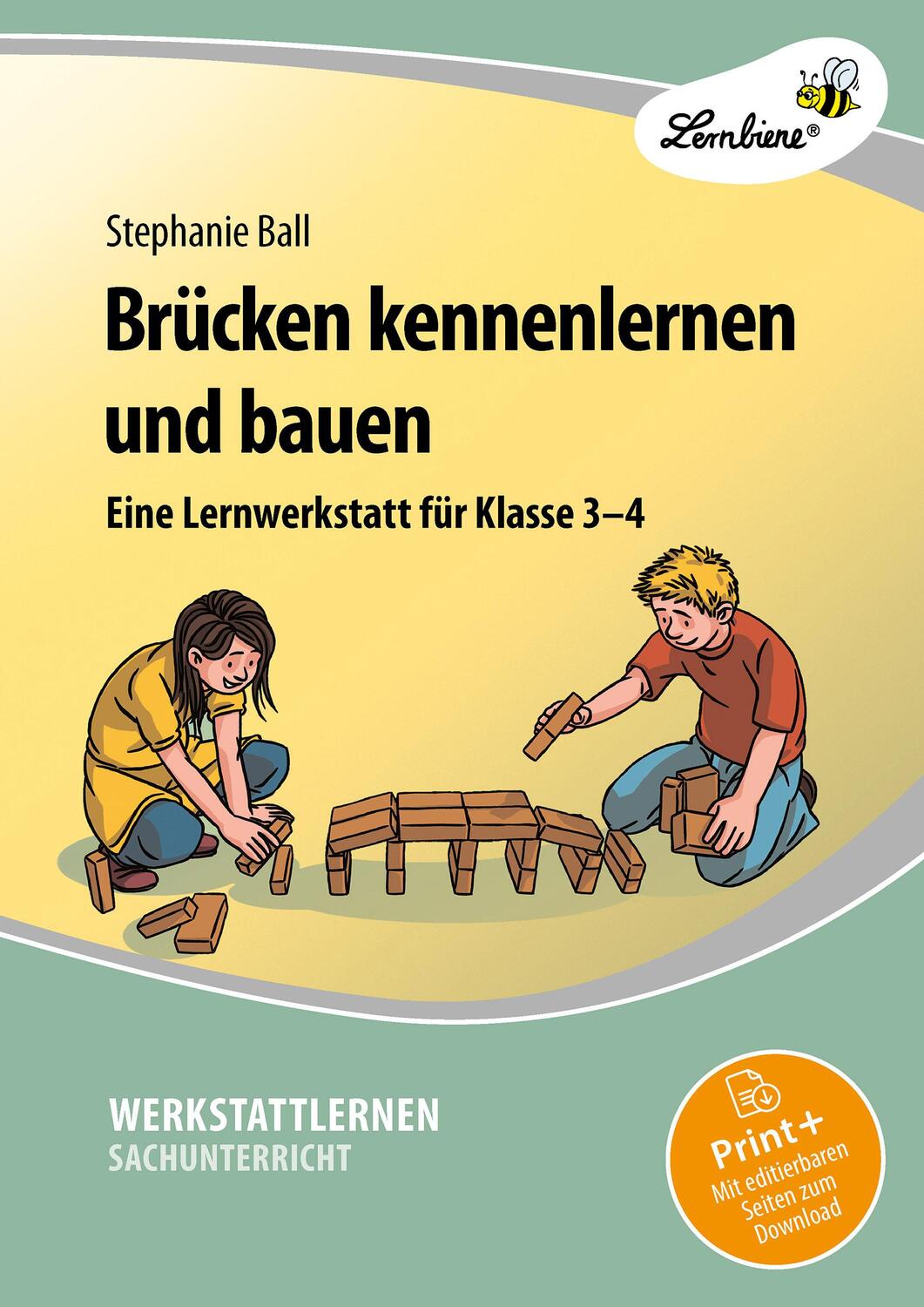 Cover: 9783956643064 | Brücken kennenlernen und bauen | (3. und 4. Klasse) | Stephanie Ball
