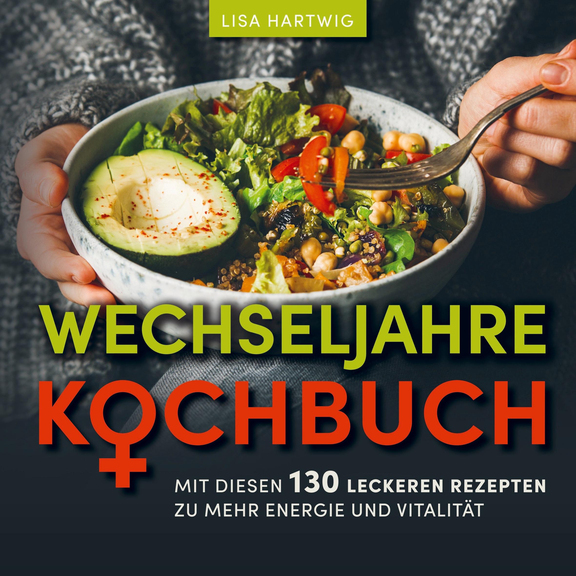 Cover: 9789403643892 | Wechseljahre Kochbuch | Lisa Hartwig | Taschenbuch | Paperback | 2021