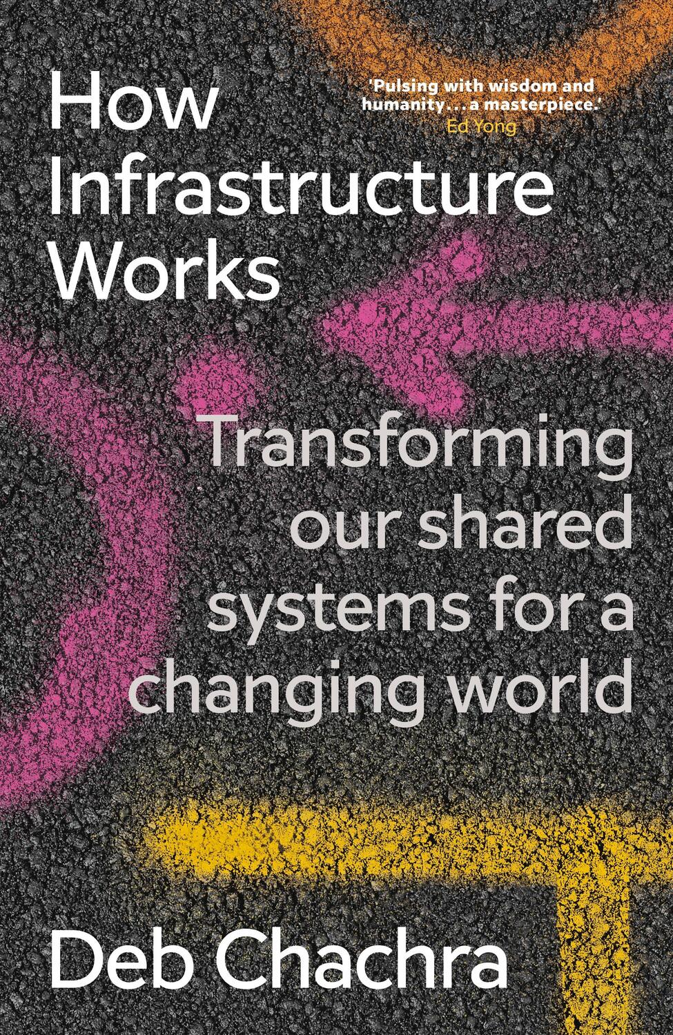 Cover: 9781911709541 | How Infrastructure Works | Deb Chachra | Buch | Englisch | 2023