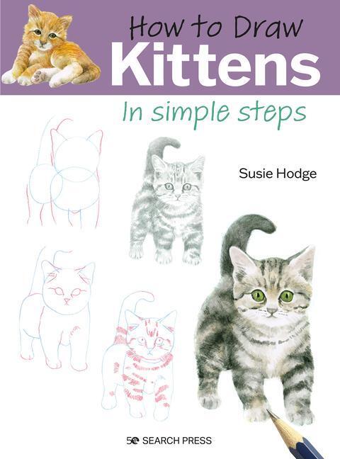 Cover: 9781800921085 | How to Draw: Kittens | In Simple Steps | Susie Hodge | Taschenbuch