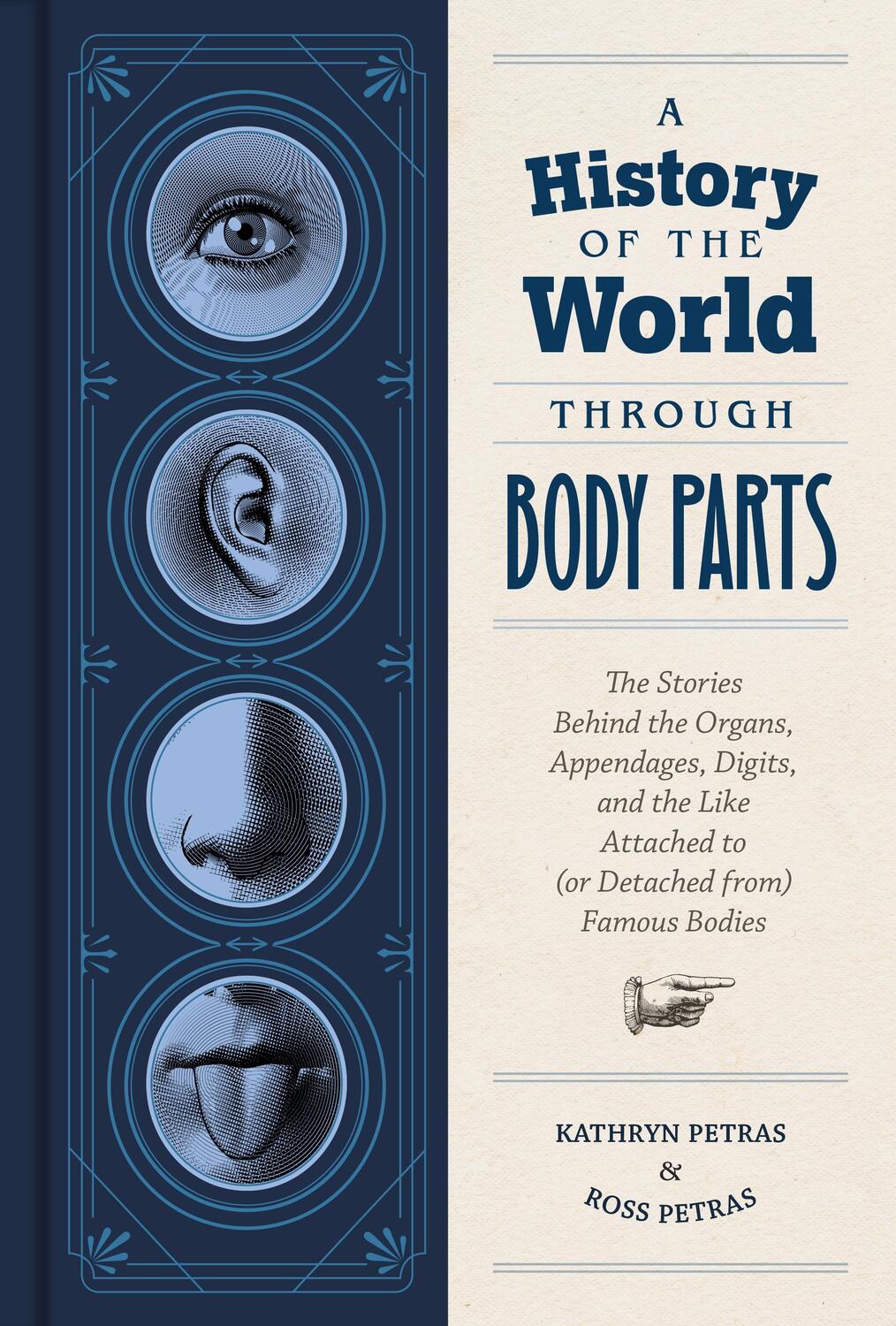 Cover: 9781797202846 | A History of the World Through Body Parts: The Stories Behind the...
