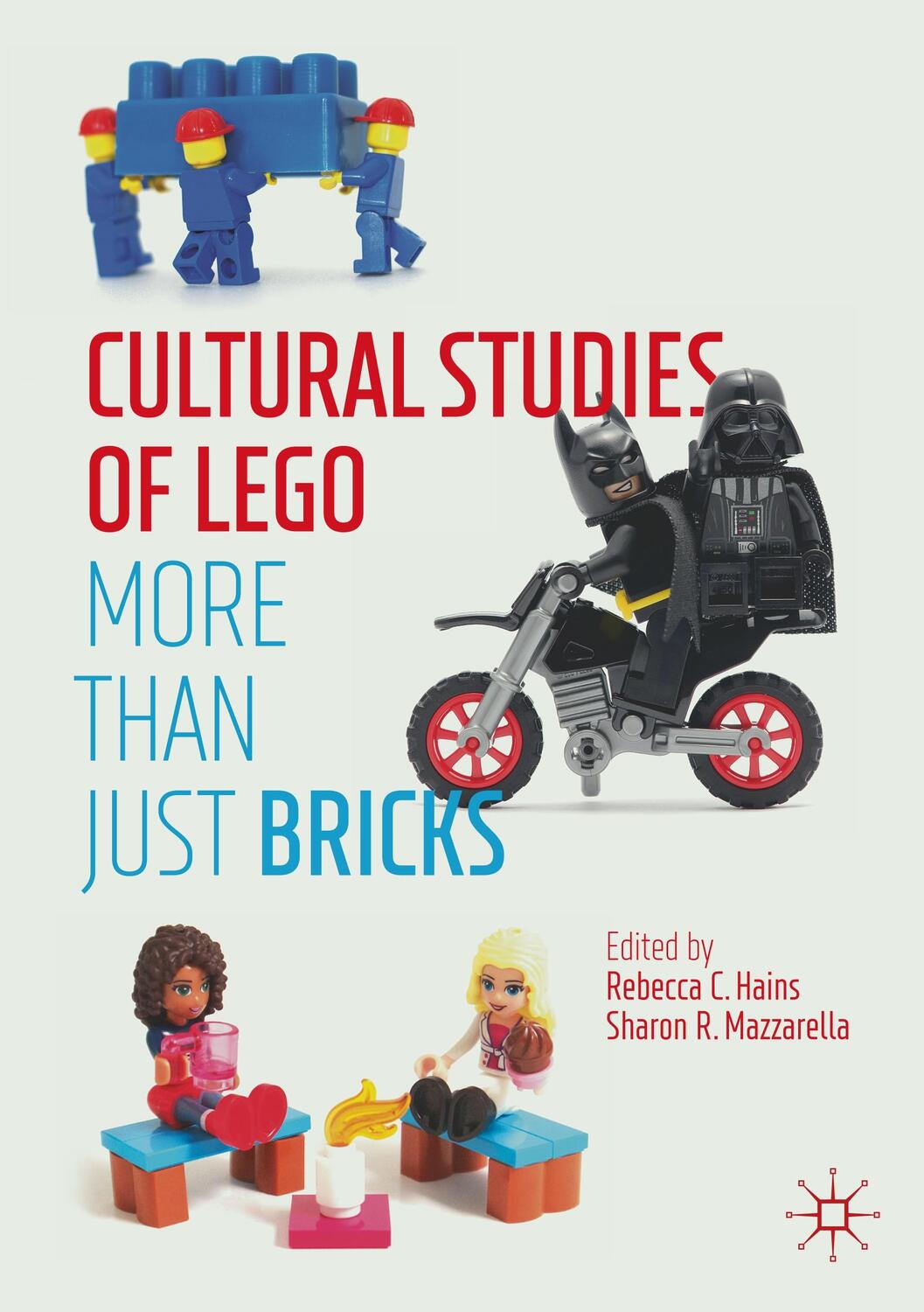 Cover: 9783030326630 | Cultural Studies of LEGO | More Than Just Bricks | Mazzarella (u. a.)