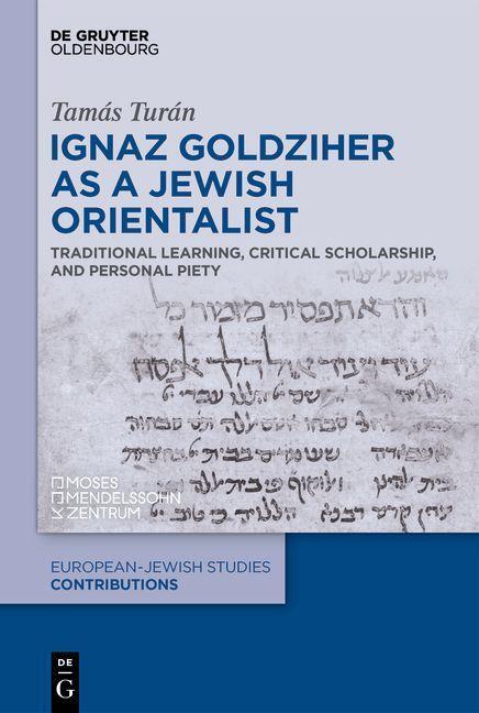 Cover: 9783110740103 | Ignaz Goldziher as a Jewish Orientalist | Tamás Turán | Buch | 2023