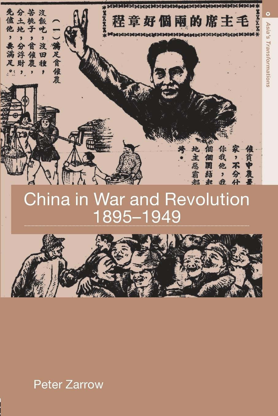 Cover: 9780415364485 | China in War and Revolution, 1895-1949 | Peter Zarrow | Taschenbuch