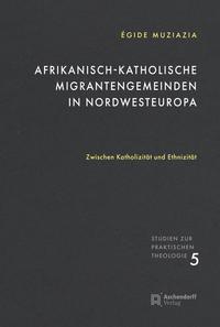 Cover: 9783402151938 | Afrikanisch-katholische Migrantengemeinden in Nordwesteuropa | Buch