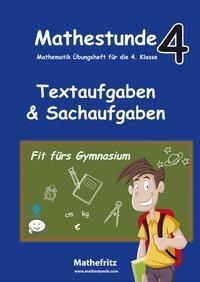 Cover: 9783941868328 | Mathestunde 4 - Textaufgaben und Sachaufgaben Fit fürs Gymnasium
