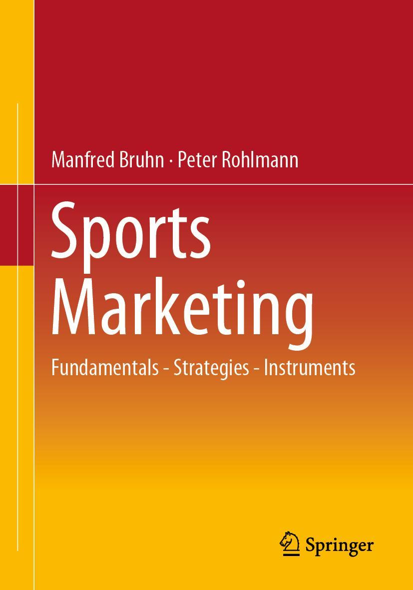 Cover: 9783658391218 | Sports Marketing | Fundamentals - Strategies - Instruments | Buch | x