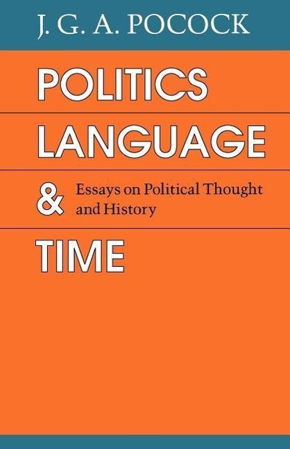 Cover: 9780226671390 | Politics, Language, and Time | Essays on Political Thought and History