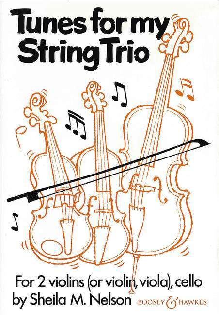 Cover: 9790060074677 | Tunes for my String Trio | SHEILA NELSON | Partitur + Stimmen | 1997