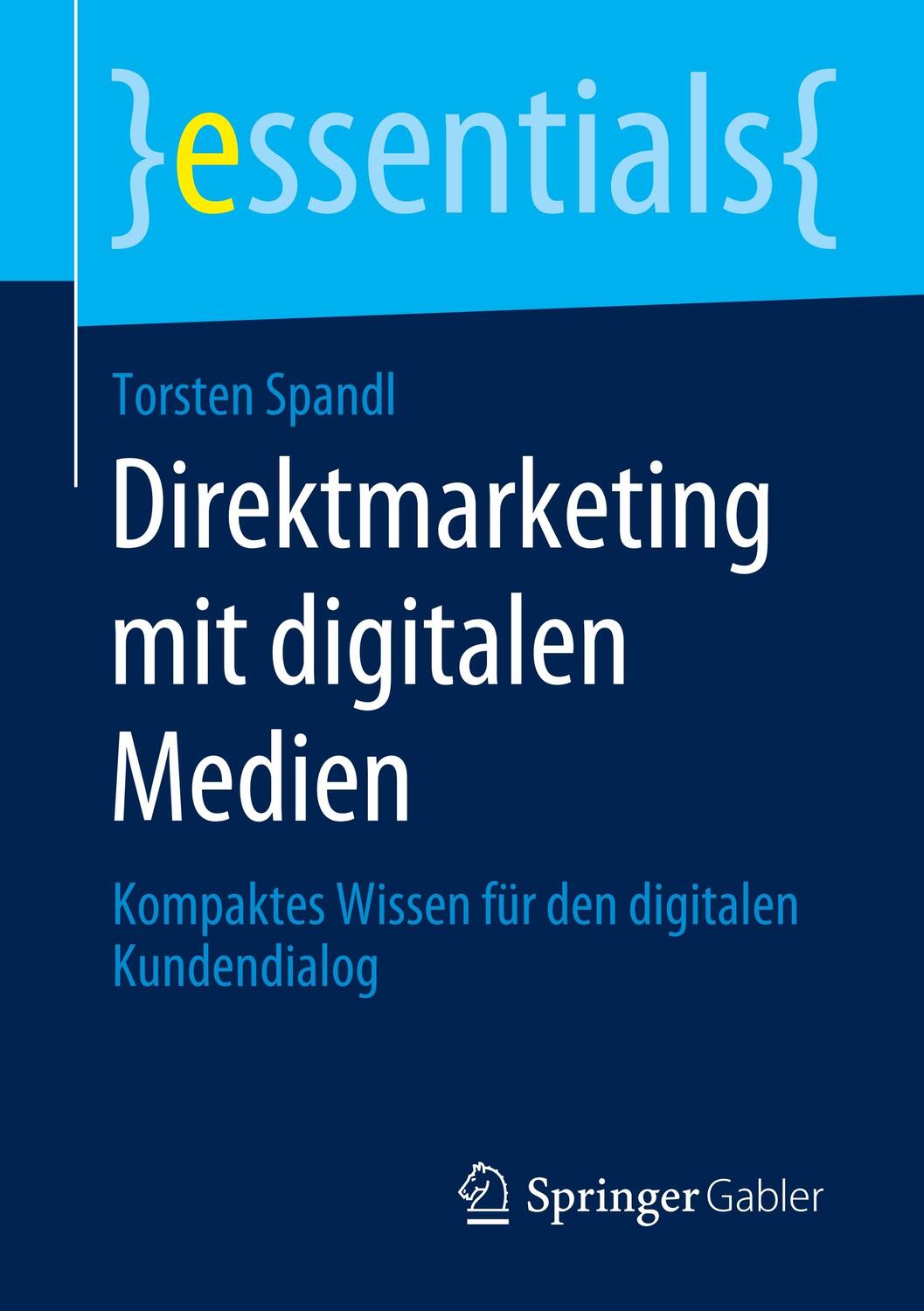 Cover: 9783658295431 | Direktmarketing mit digitalen Medien | Torsten Spandl | Taschenbuch