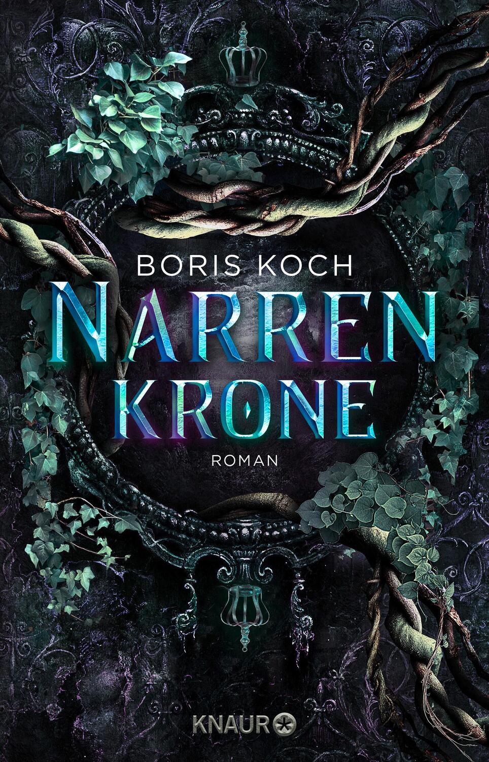 Cover: 9783426526781 | Narrenkrone | Boris Koch | Taschenbuch | Die Dornen von Ycena | 400 S.