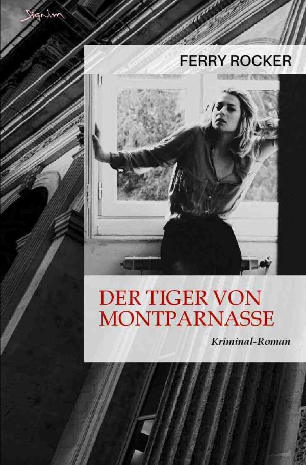 Cover: 9783757567118 | Der Tiger von Montparnasse | Der Krimi-Klassiker!. DE | Ferry Rocker