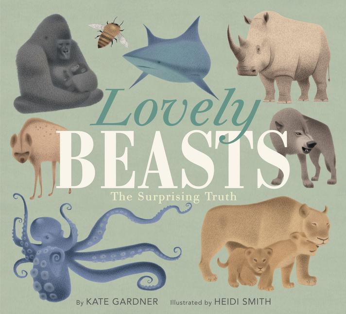 Cover: 9780063019751 | Lovely Beasts | The Surprising Truth | Kate Gardner | Taschenbuch