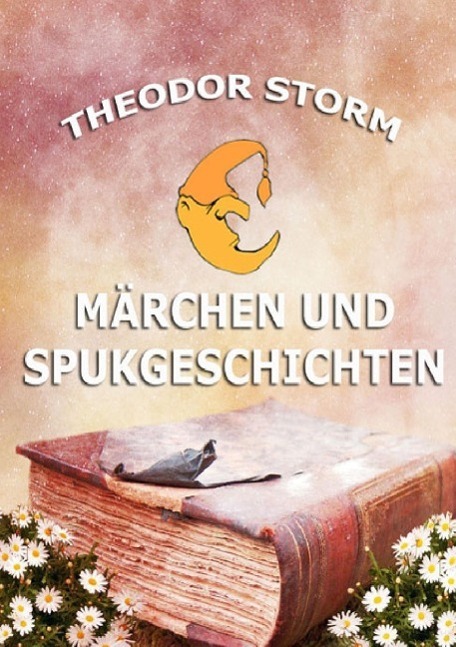 Cover: 9783849693237 | Märchen und Spukgeschichten | Theodor Storm | Taschenbuch | Paperback