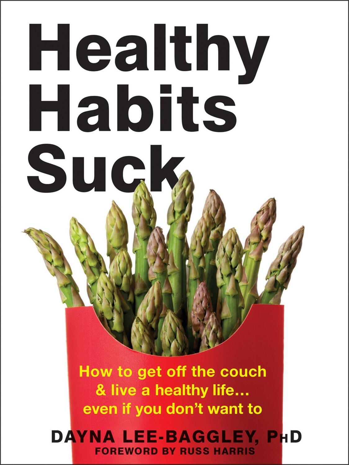 Cover: 9781684033317 | Healthy Habits Suck | Dayna Lee-Baggley | Taschenbuch | Englisch