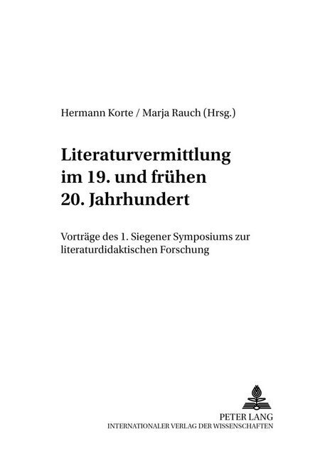 Cover: 9783631540763 | Literaturvermittlung im 19. und frühen 20. Jahrhundert | Korte (u. a.)