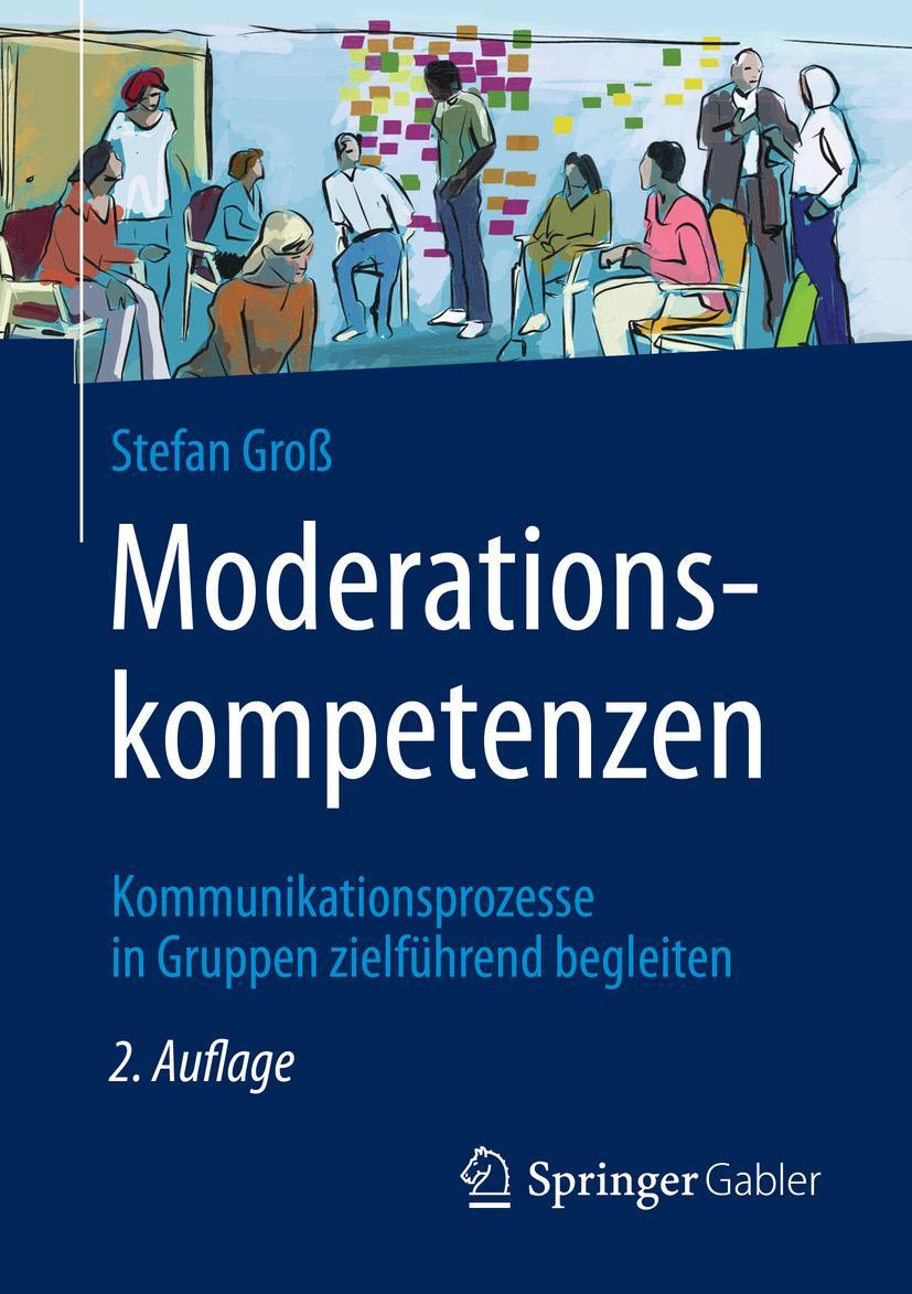 Cover: 9783658344788 | Moderationskompetenzen | Stefan Groß | Taschenbuch | XII | Deutsch