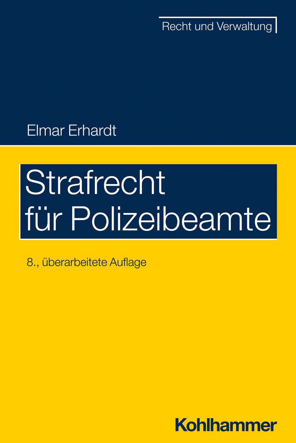 Cover: 9783170443730 | Strafrecht für Polizeibeamte | Elmar Erhardt | Taschenbuch | XXVI