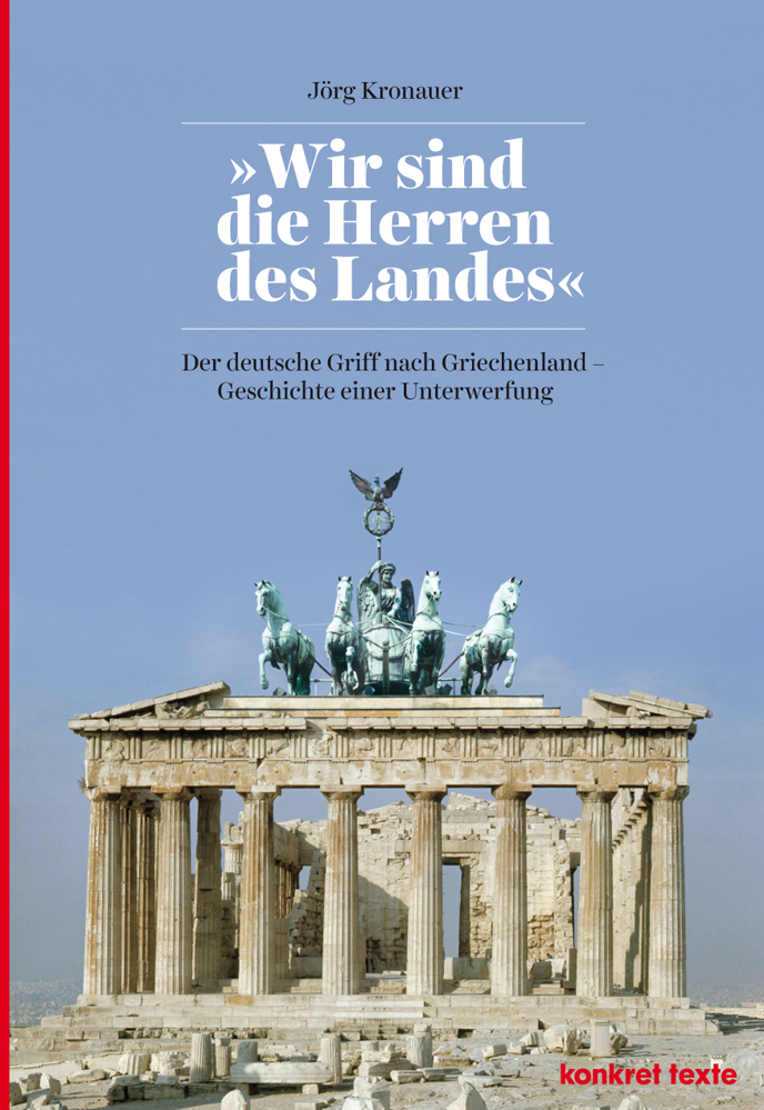 Cover: 9783930786794 | "Wir sind die Herren des Landes" | Jörg Kronauer (u. a.) | Taschenbuch