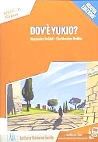 Cover: 9788861823853 | Italiano facile | Dov'e Yukio? Libro + online MP3 audio | Taschenbuch